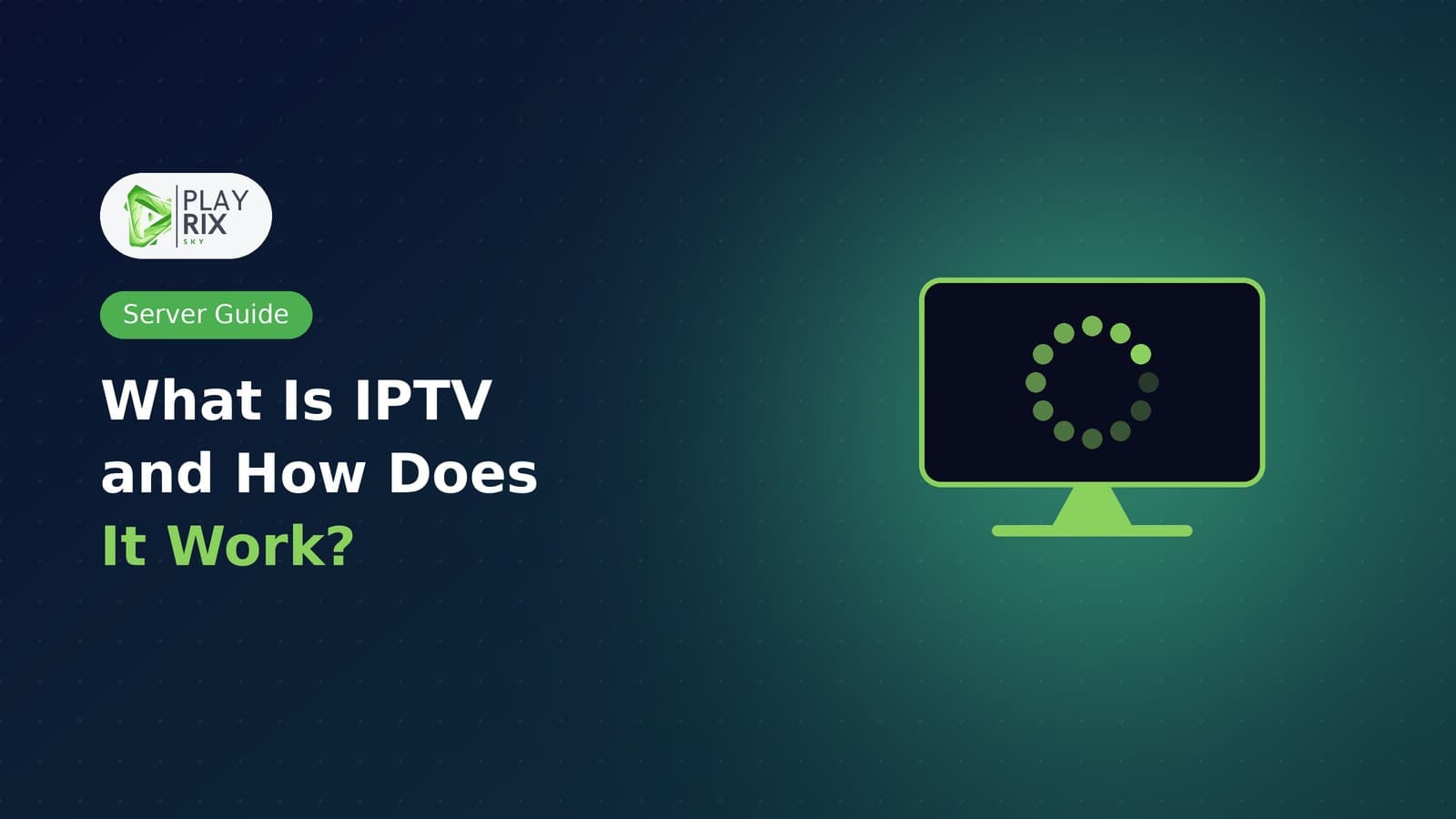 What Is IPTV and How Does It Work?